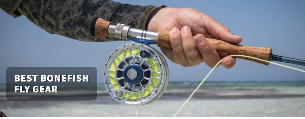 Best Bonefish Fly Fishing Gear