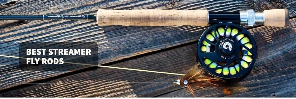 Best Streamer Fly Rods