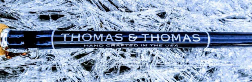 Thomas and Thomas Fly Rods