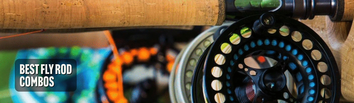 Best Fly Rod Combo